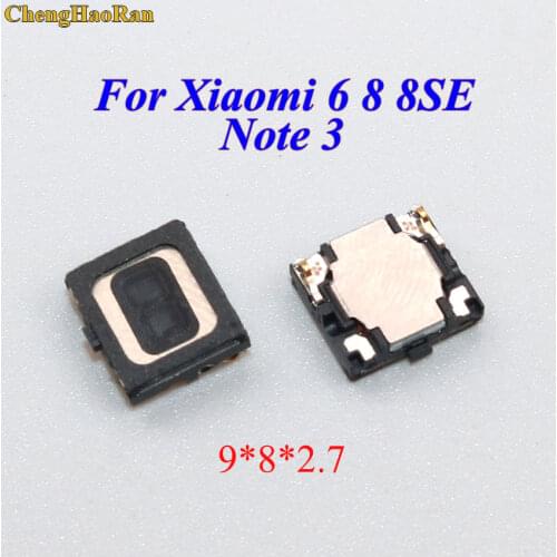 ChengHaoRan 1pcs Ear Earpiece Speaker Receiver For Xiaomi 6 8 8SE Mi6 Mi8 M6 M8 Note 3 New High Quality Sound Piece