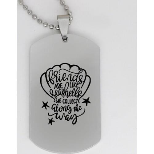 Ufine jewelry friend gift pendant army card friends are like seashell we collect along.. stainless steel customed necklace N4204