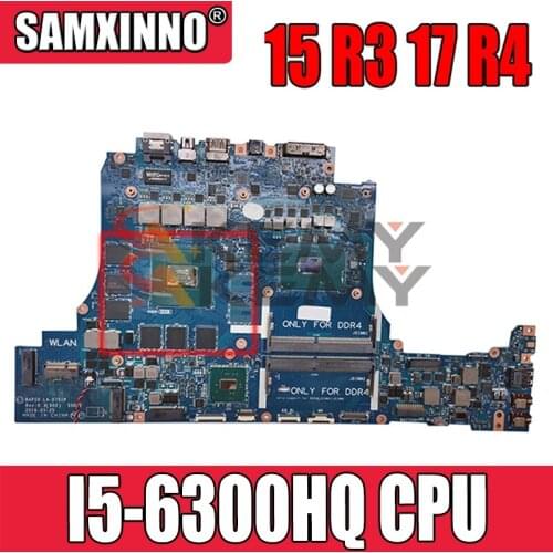 For DELL Alienware 15 R3 17 R4 I5-6300HQ CN-0FCWVF 0FCWVF Notebook Mainboard BAL10 LA-D751P SR2FP N17E-G1-A1 Laptop Motherboard