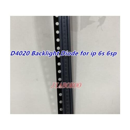 100pcs/lot For iPhone 6S 6sp 6splus boost diode ic D4020 Backlight Back light Diode