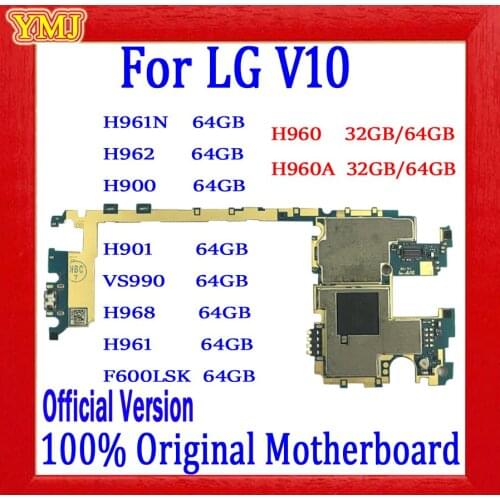 With Full Chips 100% Original For LG V10 H960 H960A H961 H961N H900 H901 VS990 H968 F600LSK Motherboard Good Tested