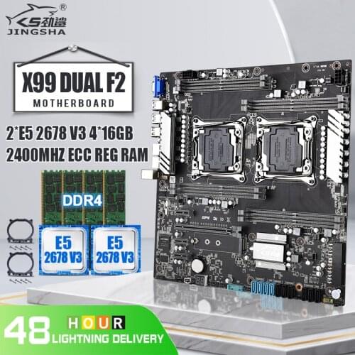 JINGSHA X99 Dual F2 LGA2011-3 Motherboard set with 2*Xeon E5-2678 V3 2.5GHz 6-Core CPU and 4*DDR4 16GB 2400 ECC REG NVME_M.2 SSD