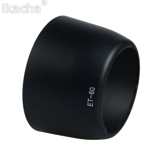 ET-60 et60 Lens Hood Camera Accessories for Canon EF-S 55-250mm f/4-5.6 IS II & for EF 75-300mm f/4-5.6 III USM Lens For 600D