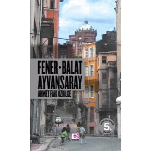 Lantern Balat Ayvansaray John Faik Özbilge E Broadcasts Travel Books Series (TURKISH)