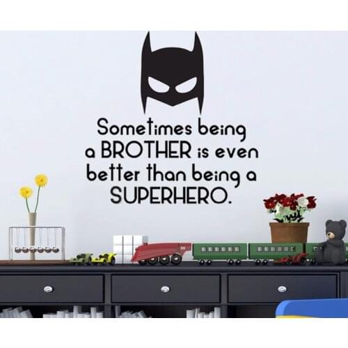 Sometimes being a brother is even better than being a Superhero Vinyl Wall Decal Childrens Wall Art Superhero Wall Sticker