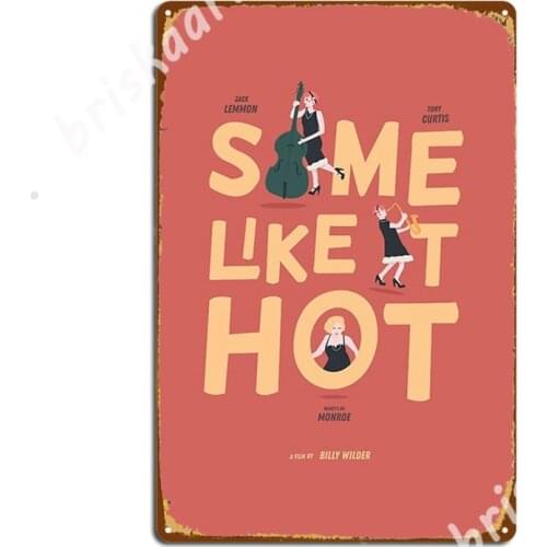 Some Like It Hot Poster Metal Signs Printing Cinema Garage Plaques Club Bar Tin sign Posters