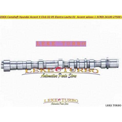 D3EA Camshaft For Hyundai Accent II Click 2002-05 Elantra Lavita 2001-10 Accent saloon 2002 1.5L CRDI 1493cc 24100-27500 CP17406
