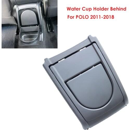 Water Cup Holder Behind Central Armchair Beverage Cup Rack For VW POLO 2011-2018 6RD 862 531 6RD862531