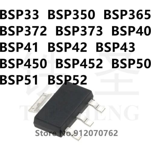 10PCS/LOT 100% new original BSP33 BSP350 BSP365 BSP372 BSP373 BSP40 BSP41 BSP42 BSP43 BSP450 BSP452 BSP50 BSP51 BSP52 MOS