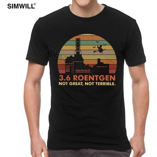 Vintage Chernobyl 3.6 Roentgen Not Great Not Terrible T Shirt Men Short Sleeve Graphic Nuclear Station T-shirt Streetwear Tees