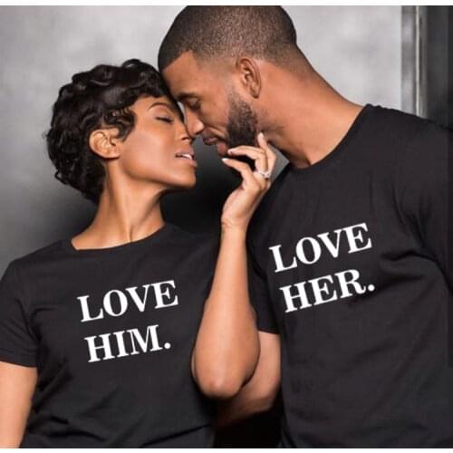 Love Him Love Her Printing Couple Clothes Summer Casual O-neck T-shirt Tops Lovers Tee Shirt Funny Couples Matching Shirt
