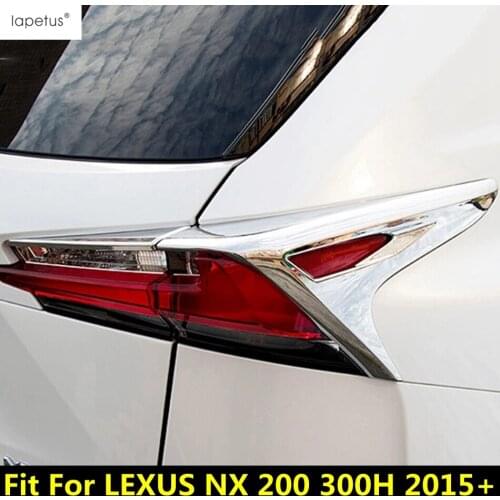 Lapetus Exterior Refit Kit Fit For LEXUS NX 200 300h 2015 - 2020 ABS Chrome Rear Tail Light Lamps Frame Cover Trim Accessories