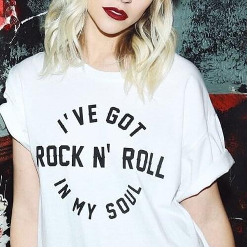 I've Got Rock N' Roll In My Soul Unisex Graphic T-Shirt Women Fashion Rock Punk Grunge Tee Summer Casual Short Sleeve White Tops