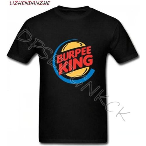 Burpee King T shirt Tee Burger King Funny Crossfit Workout Gym Printed T-Shirt Boys Top Tee Shirt top men Shirt short sleeve NEW