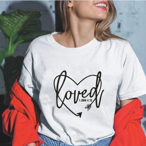 Loved 1 John 4:19 Printing T-shirt Women Tops Summer Casual Harajuku Cotton Tees Outdoor Plus Size 0-neck Couple Clothes Tshirts