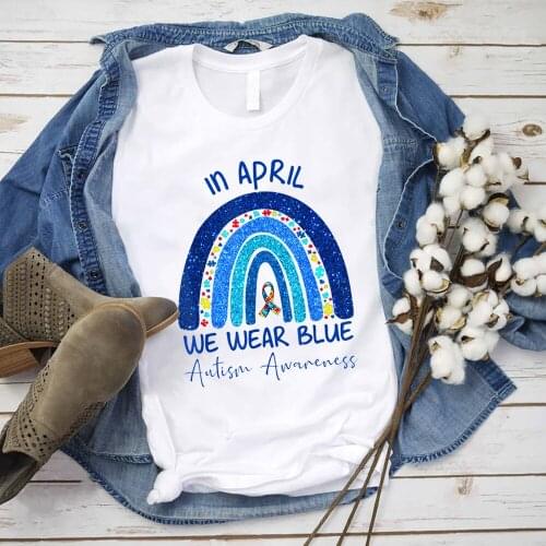 In April We Wear Blue Autism Awareness Month T Shirt Rainbow Autism Graphic Cotton Tees