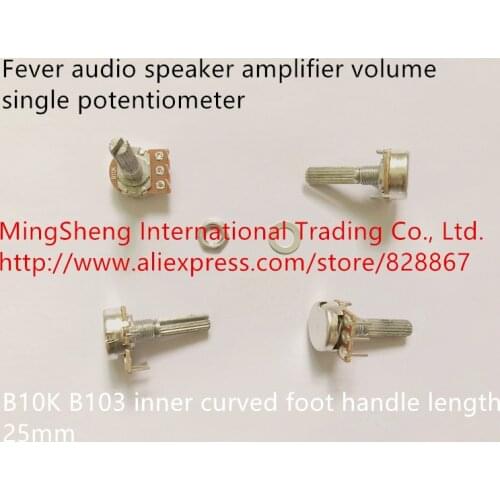 Original new fever audio speaker amplifier volume single potentiometer B10K inner curved foot handle length 25mm 30mm (SWITCH)