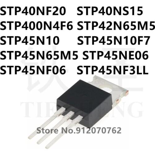 10PCS/LOT STP40NF20 STP40NS15 STP400N4F6 STP42N65M5 STP45N10 STP45N10F7 STP45N65M5 STP45NE06 STP45NF06 STP45NF3LL TO-220