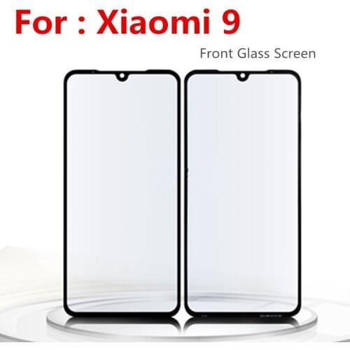 6.39‘’ Touch Screen For Xiaomi Mi 9 Display Front Glass Lens For Mi 9 Replacement Parts Front Touch Screen Glass