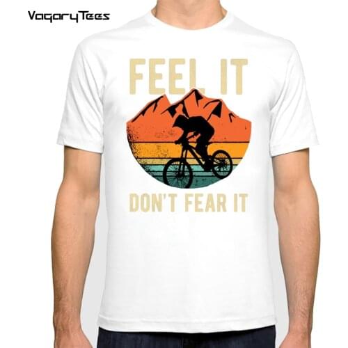 New Summer Fashion Men T-Shirts Downhill Bike Bicycle Feel it don't fear it Print T-Shirt Boy Casual Top Tees White Short Sleeve