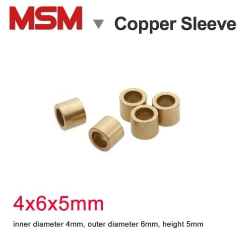 10pcs MSM Copper Sleeve 4mm (4x6x5) Brass Bushing Porous Bearing Copper Base Powder Metallurgic Oil Bushing Mini Guide Sleeve