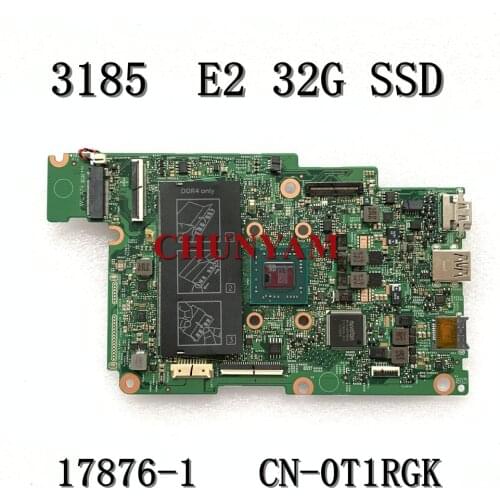 NEW E2-900E 32GB SSD FOR Dell Inspiron 11 3180 3185 Laptop Motherboard 17876-1 CY5JK CN-0T1RGK T1RGK Mainboard 100% tested