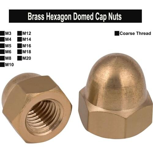 Brass Hexagon Domed Cap Nuts Acorn Nut M3 M4 M5 M6 M8 M10 M12 M14 M16 M18 M20