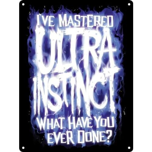 Tin Sign I've Mastered Ultra Instinct Coffee Bar Decoration