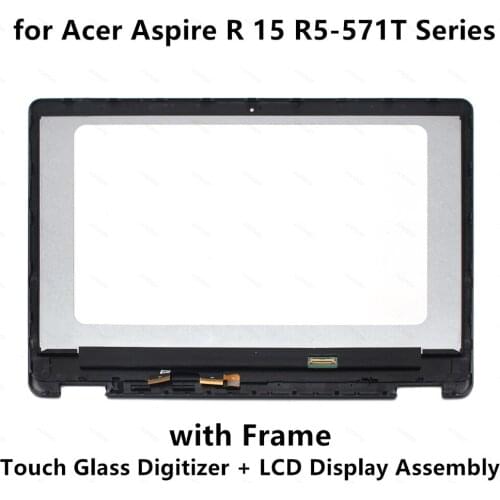 For Acer Aspire R 15 R5-571T-52PU R5-571T-52MM R5-571T-52C1 Touch Digitizer Glass LCD Display Screen Assembly+Bezel 1920x1080