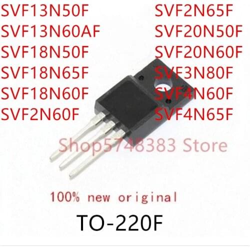 10PCS SVF13N50F SVF13N60AF SVF18N50F SVF18N65F SVF18N60F SVF2N60F SVF2N65F SVF20N50F SVF20N60F SVF3N80F SVF4N60F SVF4N65F TO220F