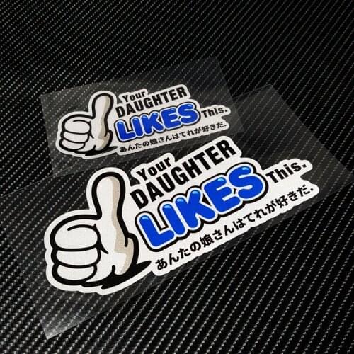 Your Daughter Like This Car Styling Vinyl Sticker Decals