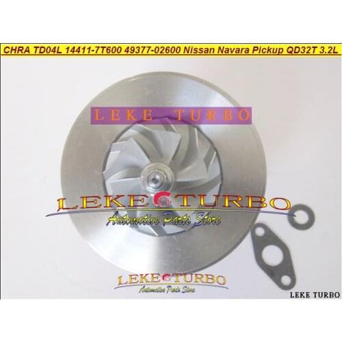 Turbo Cartridge CHRA Core TD04L 14411-7T600 49377-02600 49377 02600 For Nissan Navara Pickup D22 TD27 NS25 QD32 QD32T 3.2L