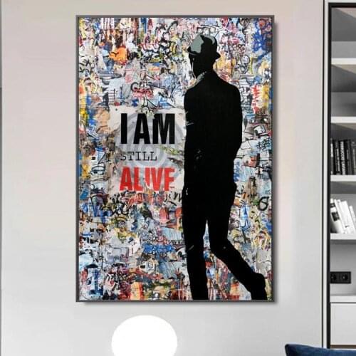 I AM STILL ALIVE Street Art Posters and Prints Graffiti Art Abstract Canvas Paintings on the Wall Art Pictures Home Wall Decor
