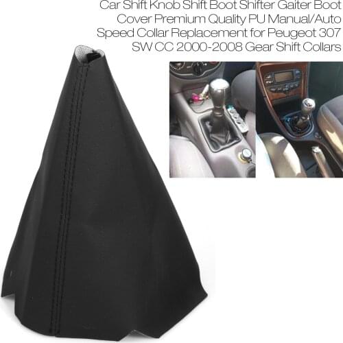 Car S-hift Knob S-hift Boot Shifter Gaiter Boot Cover Premium Quality PU Manual/Auto Speed Collar for Peugeot 307 SW CC 2000