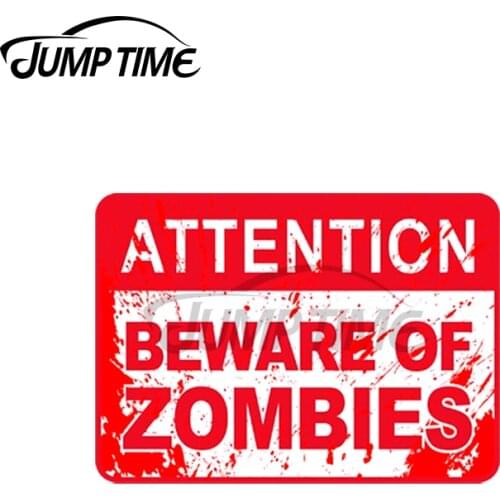 Jump Time 13 x 6cm Beware Of Zombies Sign Car Decal Waterproof Car Stickers Vinyl Material Interesting Scratch-Proof Decoration