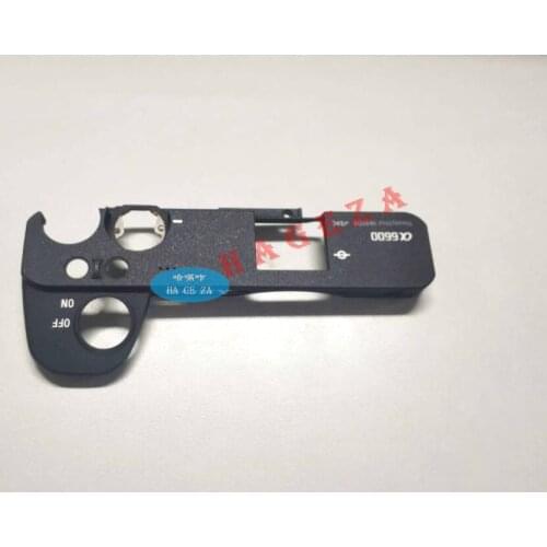 100% Original A6600 Top cover for Sony ILCE-6600 Top shell (not including button) Camera repair parts