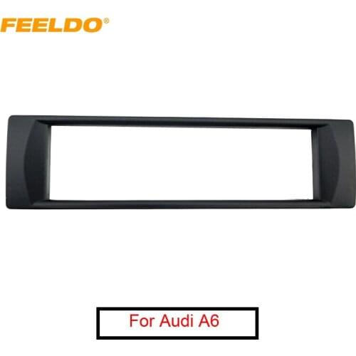 FEELDO 1Pc Car 1DIN Stereo Radio Fascia Frame for Audi A6 Refitting CD/DVD Panel Dash Mount Installation Trim Bezel Kit #FD2346
