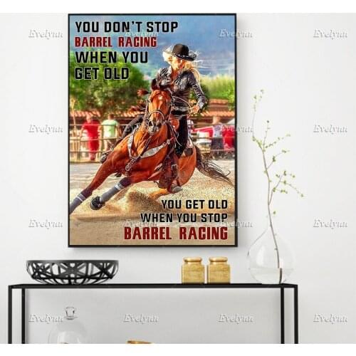 Cowgirl Riding Horse Retro Poster You Don't Stop Barrel Racing When You Get Old Wall Art Prints Home Decor Canvas Floating Frame