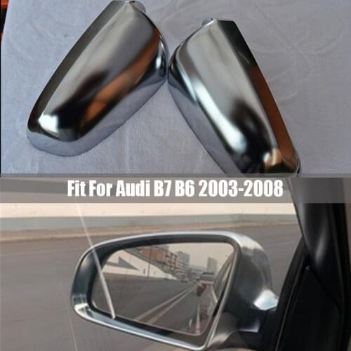 Matt Chrome Rearview Side Mirror cover Cap For Audi Audi A4 B6 B7 A6 2003-2007 S4 Mirror Cover S Line