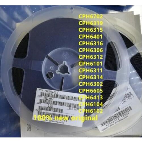 100PCS CPH6702 CPH6319 CPH6315 CPH6401 CPH6316 CPH6306 CPH6312 CPH6101 CPH6311 CPH6314 CPH6302 CPH6605 CPH6413 CPH6104 CPH6102