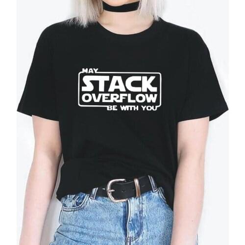 Harajuku Tshirt Funny May Stack Overflow Be with You Letter Print Tee Shirt Femme Short Sleeve Plus Size 2XL T Shirt Women Tops