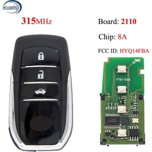 Board 2110 3 Button 315 MHz 8A-A8 Chip Keyless-Go Smart Remote Key For Toyota Highlander FCC ID:HYQ14FBA TOY12