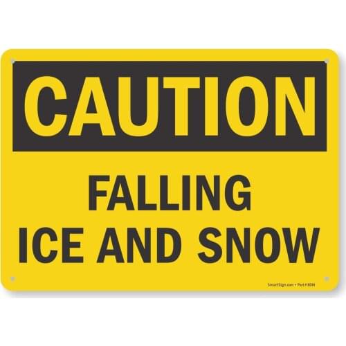 "Caution Falling Ice And Snow" Sign |8" x 12" Aluminum