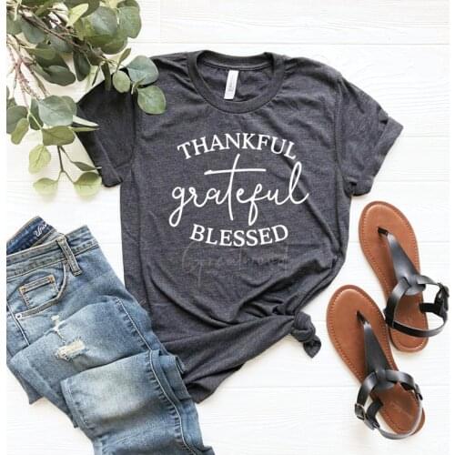 Thankful Grateful Blessed Shirt Christian Female Clothing Funny Graphic Short Sleeve Women T Shirt Christ Jesus O Neck Tees y2k