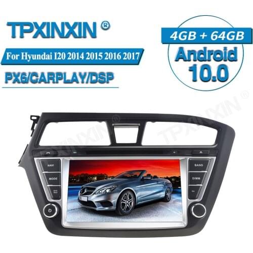 PX6 4+64GB For Hyundai I20 2014 2015 2016 2017 Android 10 Car Multimedia Player GPS Navigation Audio Stereo Screen Head Unit