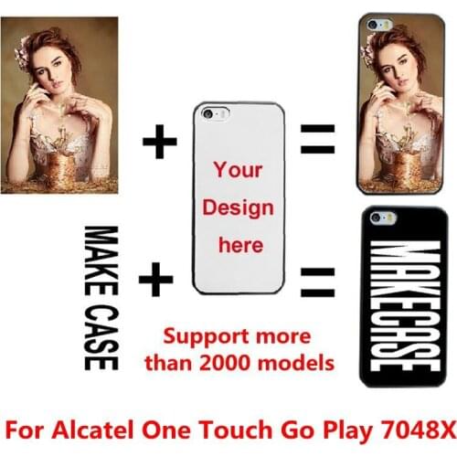 DIY custom design own name Customize printing your photo picture phone case cover for Alcatel One Touch Go Play 7048X