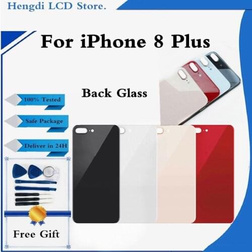 Back Glass For iPhone 8Plus 8 Plus High Quality Big Hole Battery Door Glass Back Cover With Free Tools