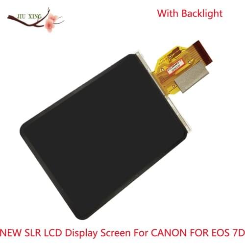 NEW SLR LCD Display Screen For CANON FOR EOS 7D FOR EOS7D Digital Camera Repair Part With Backlight