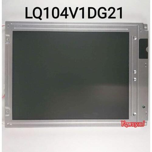 Original 10.4 Inch INDUSTRIAL LCD Display for Sharp LQ104V1DG21 LCD Screen Display Panel
