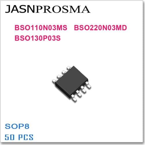 JASNPROSMA 50PCS SOP8 BSO110N03MS BSO220N03MD BSO130P03S High quality BSO